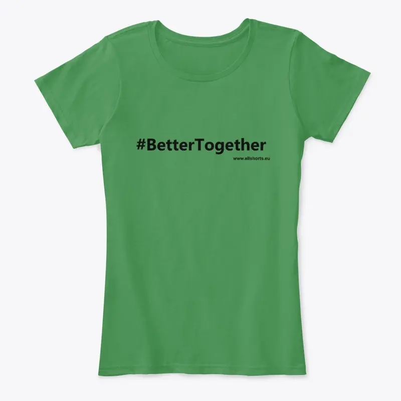 #Better Together