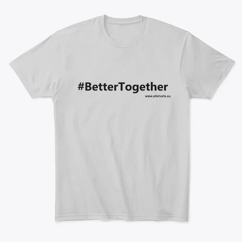 #Better Together